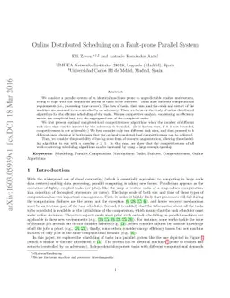 Online Distributed Scheduling on a Fault-prone Parallel System