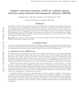 Adaptive coherence estimator (ACE) for explosive hazard detection using
  wideband electromagnetic induction (WEMI)