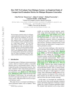 How NOT To Evaluate Your Dialogue System: An Empirical Study of
  Unsupervised Evaluation Metrics for Dialogue Response Generation