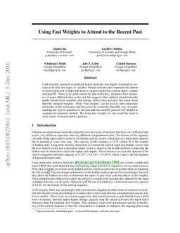 Using Fast Weights to Attend to the Recent Past