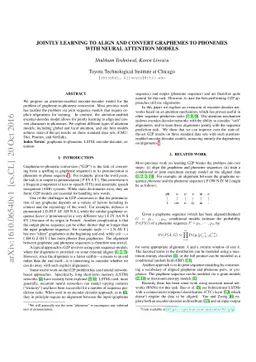 Jointly Learning to Align and Convert Graphemes to Phonemes with Neural
  Attention Models