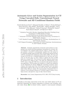 Automatic Liver and Lesion Segmentation in CT Using Cascaded Fully
  Convolutional Neural Networks and 3D Conditional Random Fields