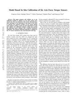 Model Based In Situ Calibration of Six Axis Force Torque Sensors