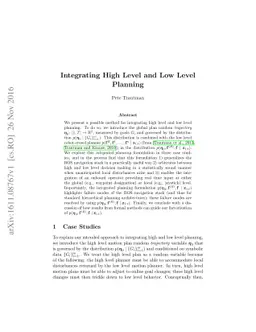 Integrating High Level and Low Level Planning