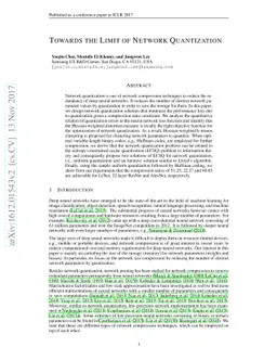 Towards the Limit of Network Quantization