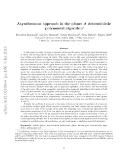 Asynchronous approach in the plane: A deterministic polynomial algorithm