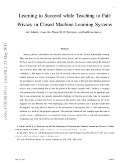 Learning to Succeed while Teaching to Fail: Privacy in Closed Machine
  Learning Systems