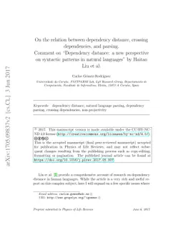 On the relation between dependency distance, crossing dependencies, and
  parsing. Comment on "Dependency distance: a new perspective on syntactic
  patterns in natural languages" by Haitao Liu et al