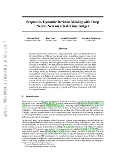 Sequential Dynamic Decision Making with Deep Neural Nets on a Test-Time
  Budget