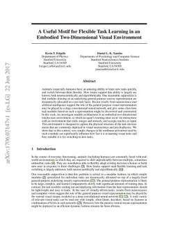 A Useful Motif for Flexible Task Learning in an Embodied Two-Dimensional
  Visual Environment