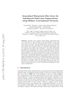 Generalised Wasserstein Dice Score for Imbalanced Multi-class
  Segmentation using Holistic Convolutional Networks