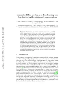 Generalised Dice overlap as a deep learning loss function for highly
  unbalanced segmentations