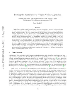 Beating the Multiplicative Weights Update Algorithm