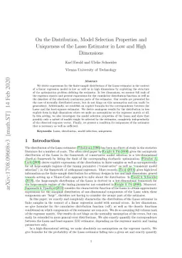 On the Distribution, Model Selection Properties and Uniqueness of the
  Lasso Estimator in Low and High Dimensions