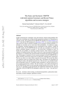 The Static and Stochastic VRPTW with both random Customers and Reveal
  Times: algorithms and recourse strategies