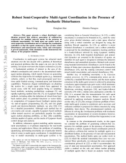 Robust Semi-Cooperative Multi-Agent Coordination in the Presence of
  Stochastic Disturbances