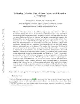 Achieving Dalenius' Goal of Data Privacy with Practical Assumptions
