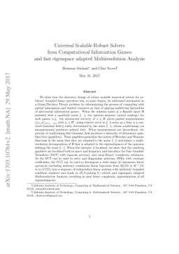Universal Scalable Robust Solvers from Computational Information Games
  and fast eigenspace adapted Multiresolution Analysis