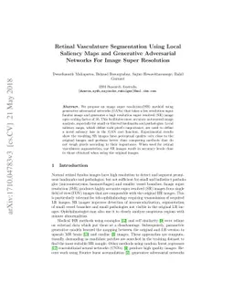 Retinal Vasculature Segmentation Using Local Saliency Maps and
  Generative Adversarial Networks For Image Super Resolution