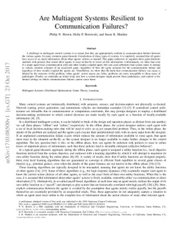 Are Multiagent Systems Resilient to Communication Failures?