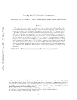 Privacy with Estimation Guarantees