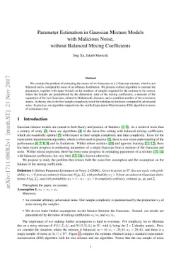 Parameter Estimation in Gaussian Mixture Models with Malicious Noise,
  without Balanced Mixing Coefficients