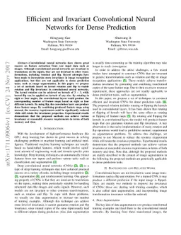 Efficient and Invariant Convolutional Neural Networks for Dense
  Prediction