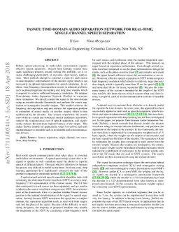 TasNet: time-domain audio separation network for real-time,
  single-channel speech separation