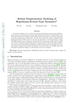 Robust Fragmentation Modeling of Hegselmann-Krause-Type Dynamics