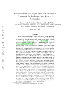 Generalized Grounding Graphs: A Probabilistic Framework for
  Understanding Grounded Commands