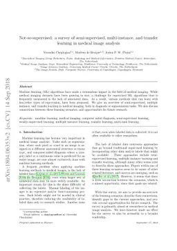 Not-so-supervised: a survey of semi-supervised, multi-instance, and
  transfer learning in medical image analysis