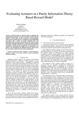 Evaluating Actuators in a Purely Information-Theory Based Reward Model