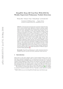 DeepEM: Deep 3D ConvNets With EM For Weakly Supervised Pulmonary Nodule
  Detection