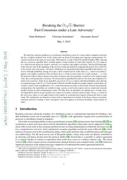 Breaking the $\tildeΩ(\sqrt{n})$ Barrier: Fast Consensus under a
  Late Adversary