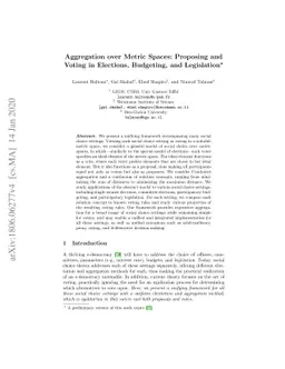 Aggregation over Metric Spaces: Proposing and Voting in Elections,
  Budgeting, and Legislation