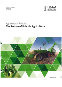 Agricultural Robotics: The Future of Robotic Agriculture