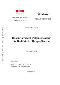 Building Advanced Dialogue Managers for Goal-Oriented Dialogue Systems