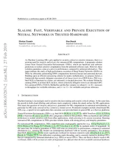Slalom: Fast, Verifiable and Private Execution of Neural Networks in
  Trusted Hardware