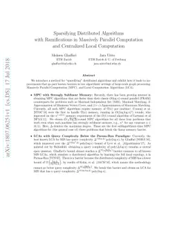 Sparsifying Distributed Algorithms with Ramifications in Massively
  Parallel Computation and Centralized Local Computation