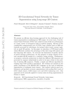 3D Convolutional Neural Networks for Tumor Segmentation using Long-range
  2D Context