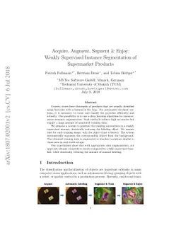 Acquire, Augment, Segment & Enjoy: Weakly Supervised Instance
  Segmentation of Supermarket Products
