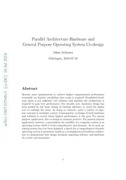 Parallel Architecture Hardware and General Purpose Operating System
  Co-design