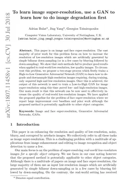 To learn image super-resolution, use a GAN to learn how to do image
  degradation first