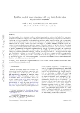Building medical image classifiers with very limited data using
  segmentation networks