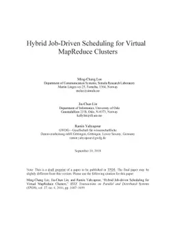 Hybrid Job-driven Scheduling for Virtual MapReduce Clusters