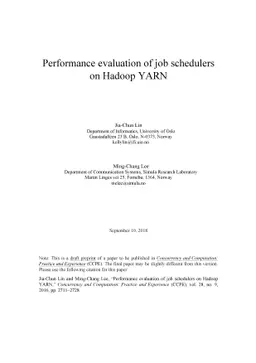 Performance evaluation of job schedulers on Hadoop YARN