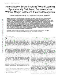 Normalization Before Shaking Toward Learning Symmetrically Distributed
  Representation Without Margin in Speech Emotion Recognition