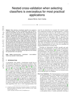 Nested cross-validation when selecting classifiers is overzealous for
  most practical applications