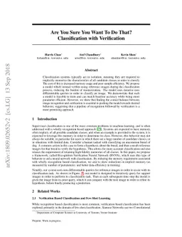 Are You Sure You Want To Do That? Classification with Verification