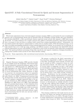QuickNAT: A Fully Convolutional Network for Quick and Accurate
  Segmentation of Neuroanatomy
